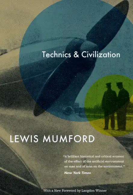 Technics and Civilization - Paperback