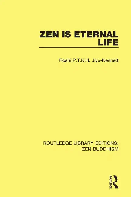 Zen is Eternal Life - Paperback