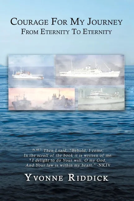 Courage for My Journey from Eternity to Eternity - Paperback