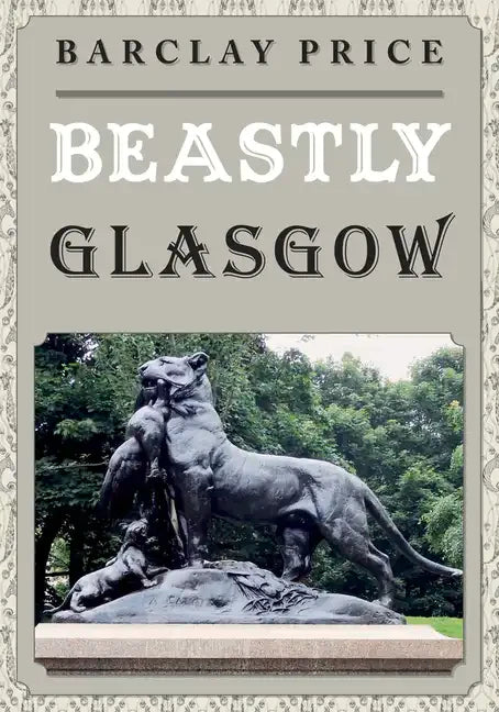Beastly Glasgow - Paperback