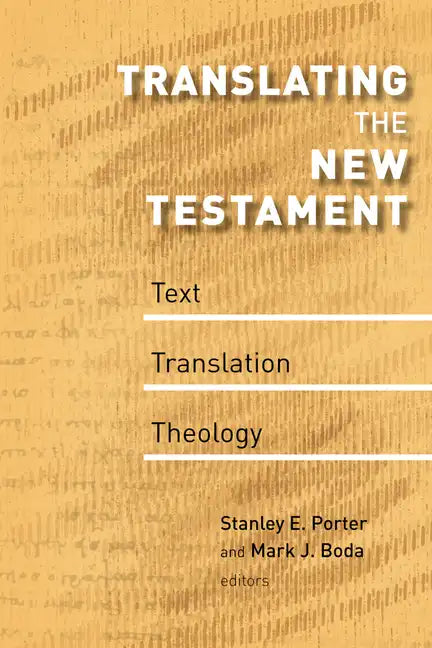 Translating the New Testament: Text, Translation, Theology - Paperback