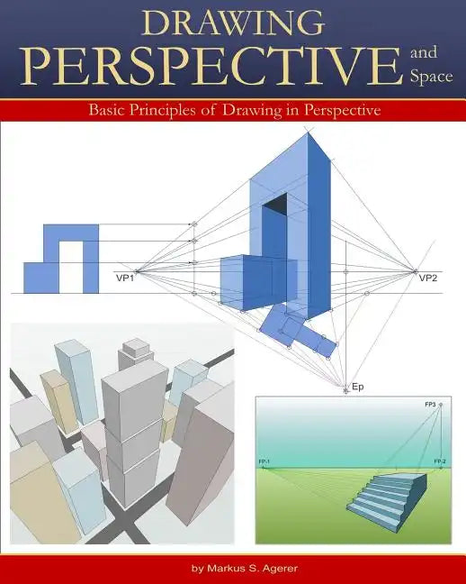 Drawing Perspective & Space: Basic Principles of Drawing in Perspective B/W - Paperback
