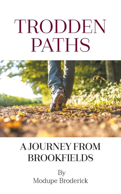 Trodden Paths: A Journey from Brookfields - Paperback