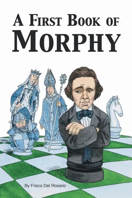 A First Book of Morphy - Paperback