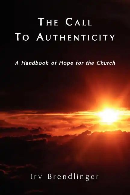 The Call to Authenticity - Paperback
