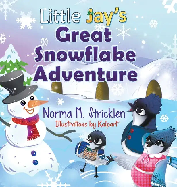 Little Jay's Great Snowflake Adventure - Hardcover