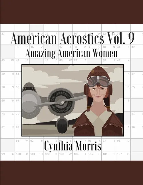 American Acrostics Volume 9: Amazing American Women - Paperback