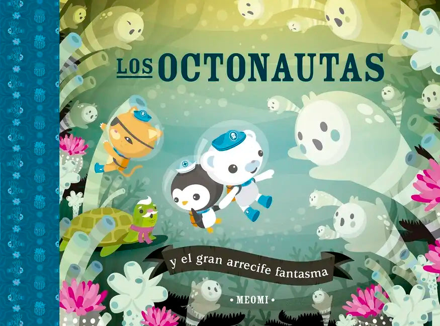 Octonautas Y El Gran Arrecife Fantasma, Los - Hardcover