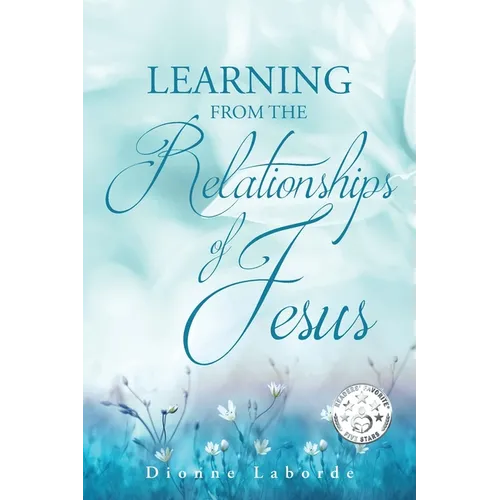 Learning From The Relationships Of Jesus - Paperback