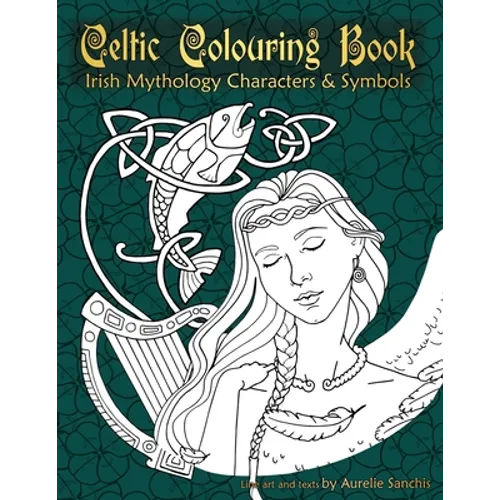 Celtic Colouring Book of Irish Mythology Characters & Symbols - Paperback