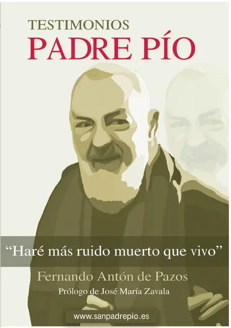 Padre Pío: Haré más ruido muerto que vivo - Paperback