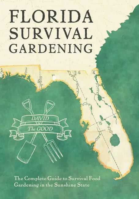 Florida Survival Gardening - Paperback
