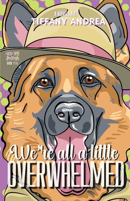 We're All a Little Overwhelmed - Paperback