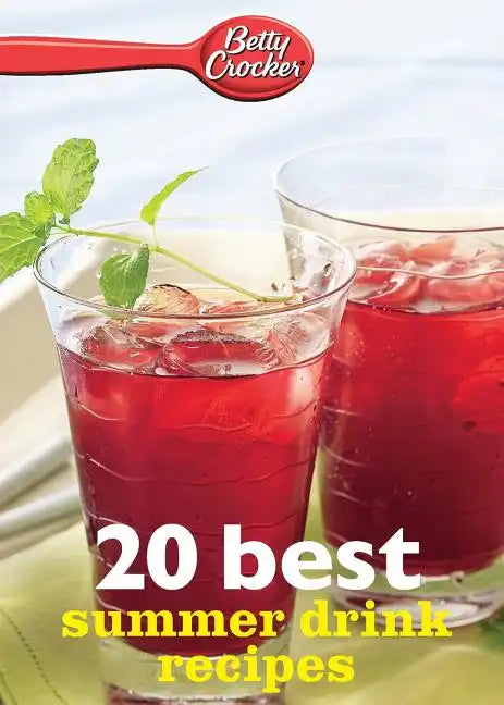Betty Crocker 20 Best Summer Drink Recipes - Paperback
