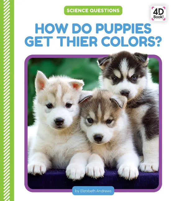 How Do Puppies Get Their Colors? - Library Binding