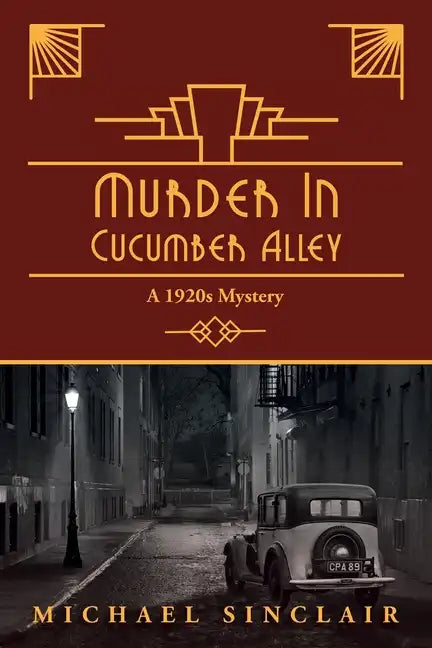 Murder in Cucumber Alley: A 1920s Mystery - Paperback