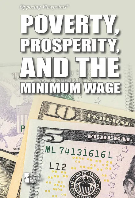 Poverty, Prosperity, and the Minimum Wage - Paperback