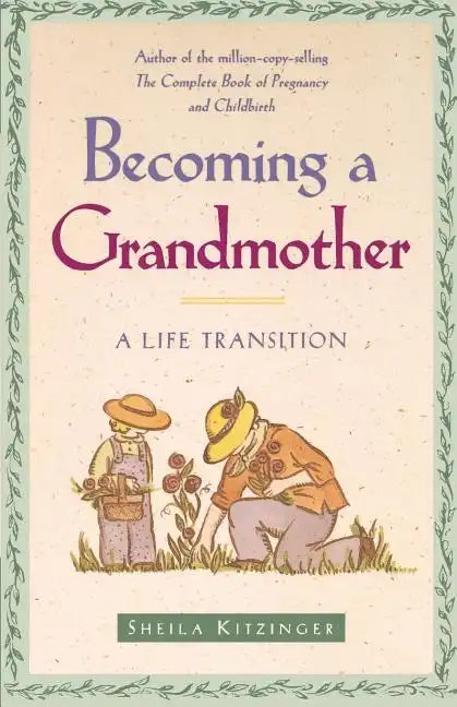 Becoming a Grandmother: A Life Transition - Paperback