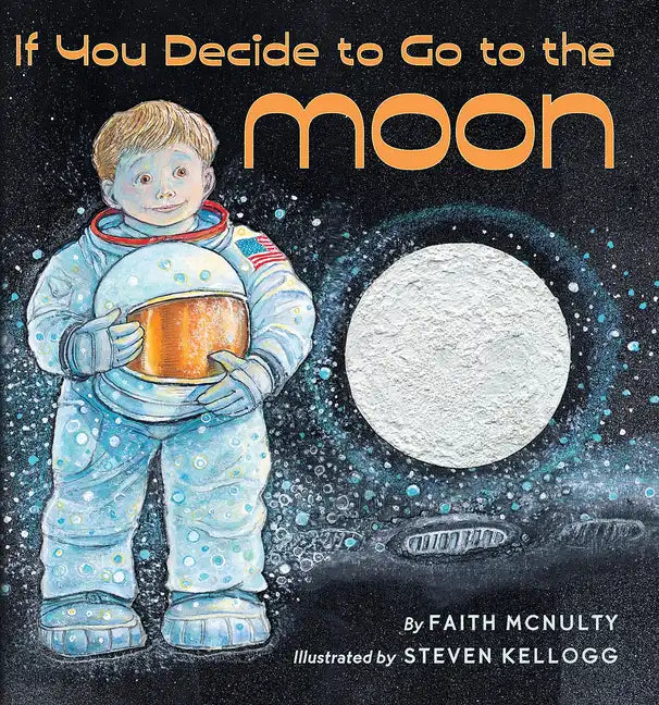 If You Decide to Go to the Moon - Hardcover