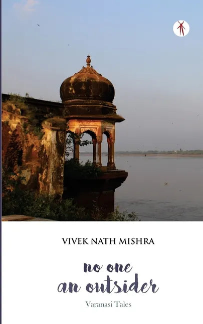 No One, An Outsider: Varanasi Tales - Paperback