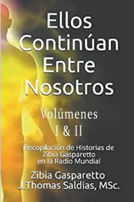 Ellos continúan entre nosotros - Paperback