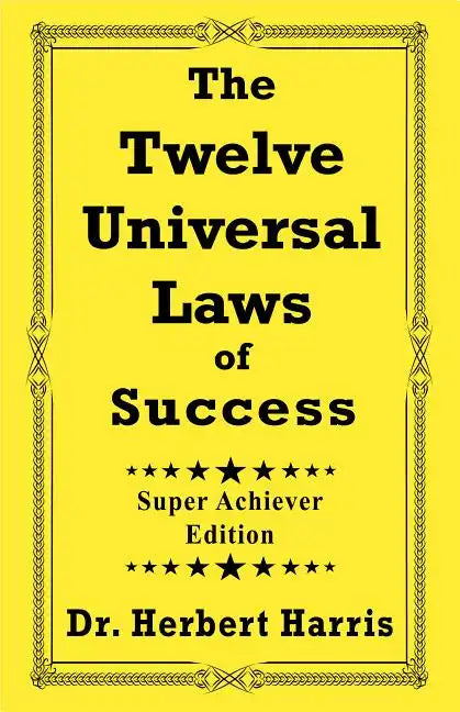 The Twelve Universal Laws of Success - Paperback