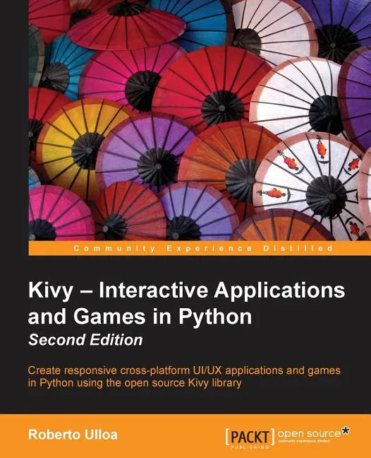 Kivy - Interactive Applications and Games in Python second edition - Paperback