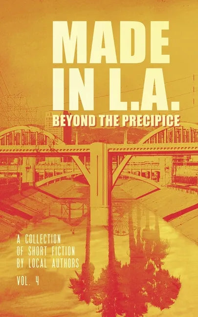 Made in L.A. Vol. 4: Beyond the Precipice - Paperback