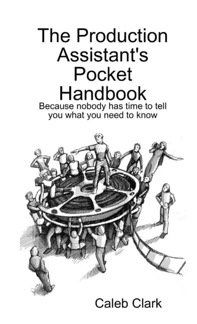 The Production Assistant's Pocket Handbook - Paperback