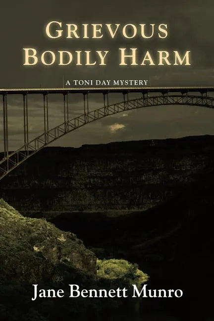 Grievous Bodily Harm: A Toni Day Mystery - Paperback