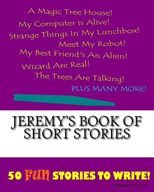 Jeremy's Book Of Short Stories - Paperback