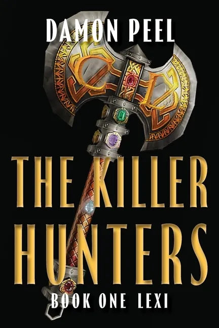 The Killer Hunters: Book One Lexi - Paperback