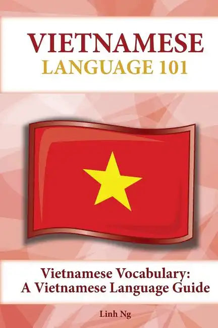 Vietnamese Vocabulary: A Vietnamese Language Guide - Paperback