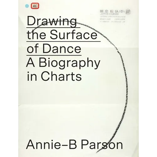 Drawing the Surface of Dance: A Biography in Charts - Paperback