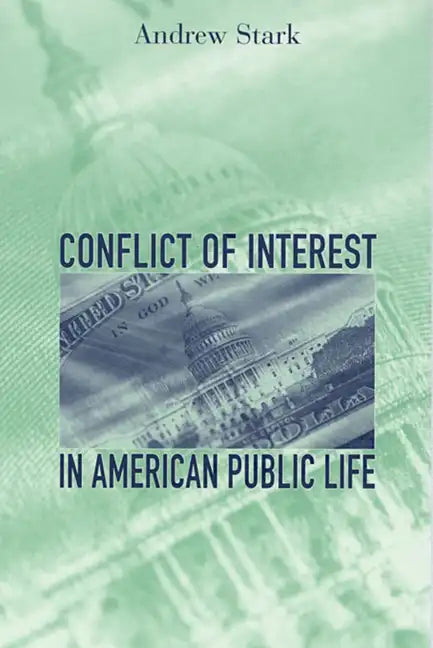 Conflict of Interest in American Public Life - Paperback