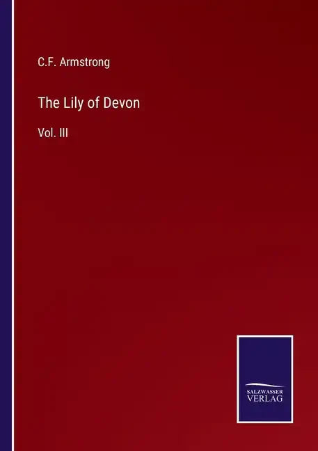 The Lily of Devon: Vol. III - Paperback