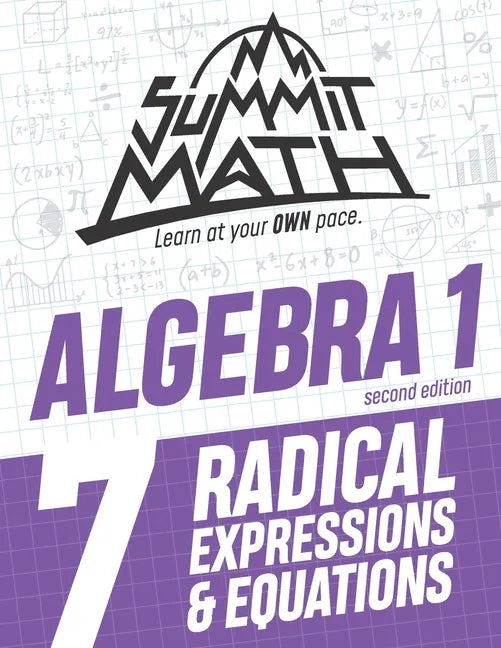Summit Math Algebra 1 Book 7: Radical Expressions and Equations - Paperback