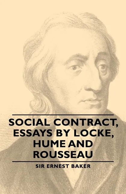 Social Contract, Essays by Locke, Hume and Rousseau - Paperback