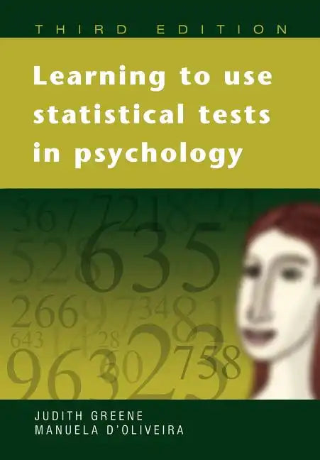 Learning to Use Statistical Tests in Psychology - Paperback