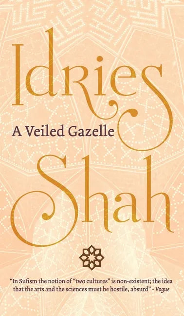 A Veiled Gazelle: Seeing How to See - Hardcover