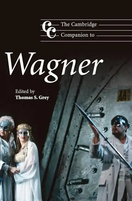 The Cambridge Companion to Wagner - Hardcover