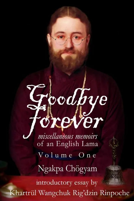 Goodbye Forever - Volume One - Paperback