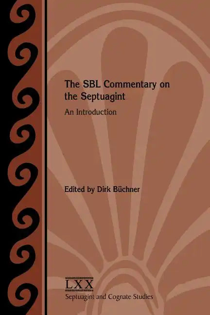 The SBL Commentary on the Septuagint: An Introduction - Paperback