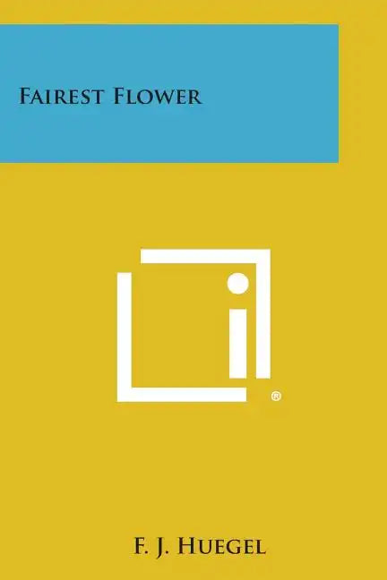 Fairest Flower - Paperback