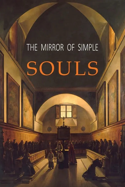 The Mirror of Simple Souls - Paperback