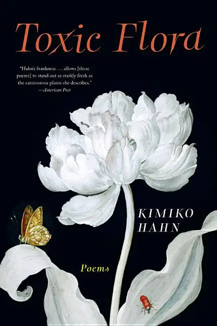 Toxic Flora: Poems - Paperback