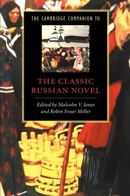 The Cambridge Companion to the Classic Russian Novel - Paperback