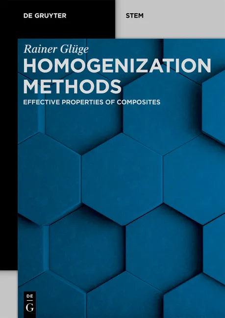 Homogenization Methods: Effective Properties of Composites - Paperback