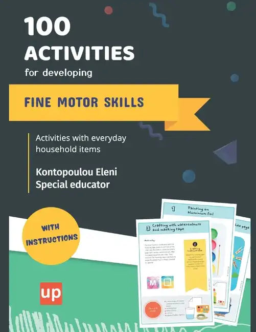 100 activities for developing fine motor skills: Develop fine motor skills through simple activities - Paperback