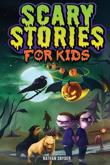 Scary Stories for Kids: Spine-Tingling Tales for Brave Kids Who Like Spooky Stories - Paperback